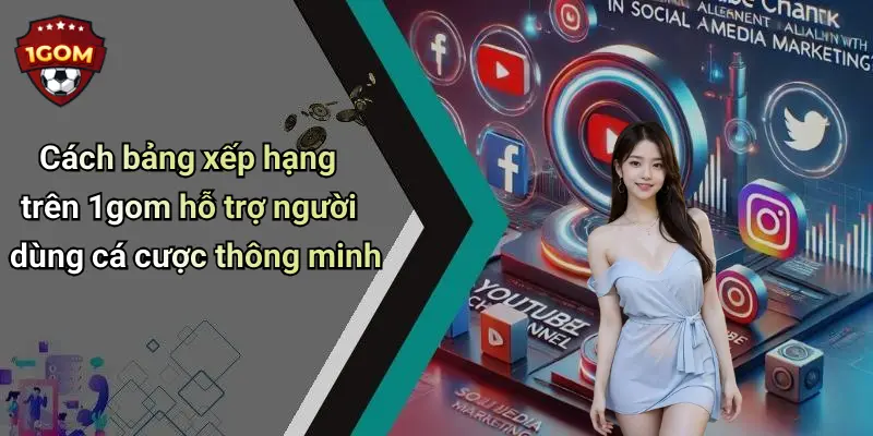Bảng Xếp Hạng: Cập Nhật Vị Trí Hot Nhất Trên Diễn Đàn 1Gom 3 Cách bảng xếp hạng trên 1gom hỗ trợ người dùng cá cược thông minh