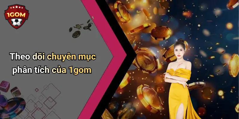 Kèo Chẵn/lẻ: Cách Chơi Chi Tiết Và Kinh Nghiệm Từ 1Gom 4 Theo dõi chuyên mục phân tích của 1gom