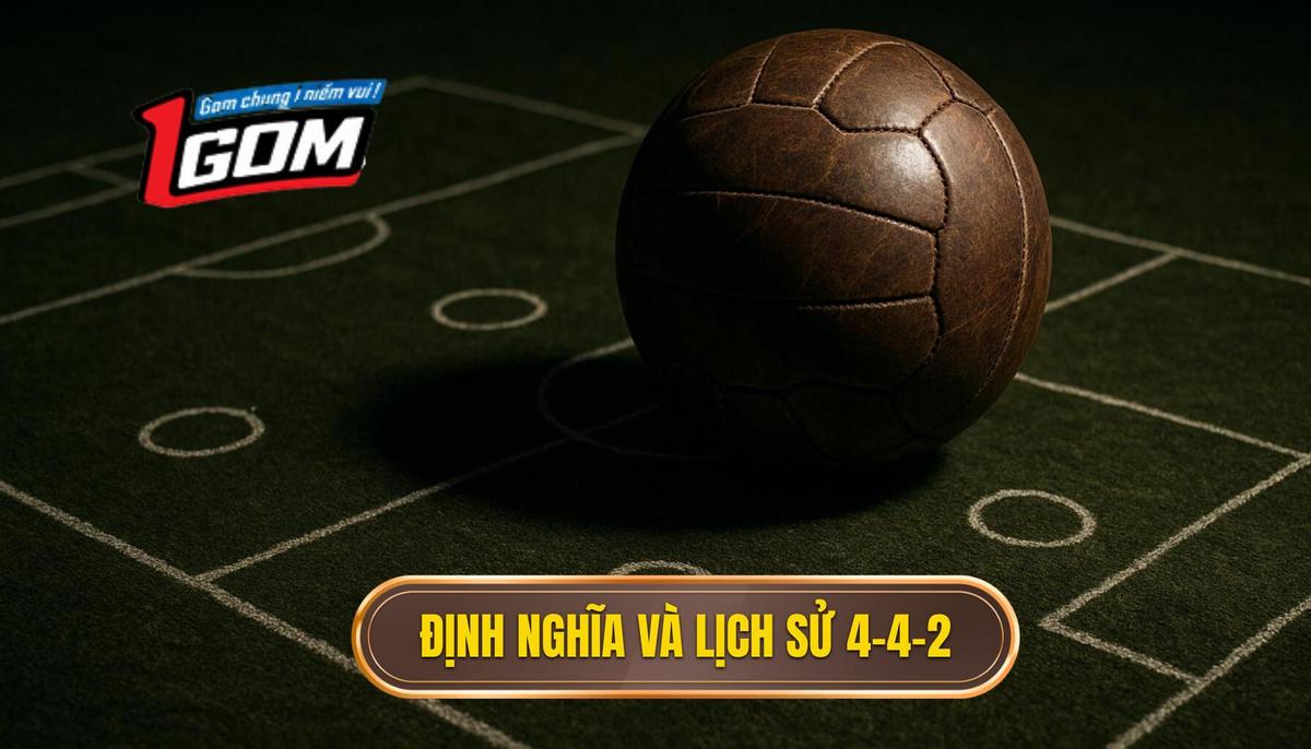 Chiến thuật bóng đá 4-4-2 cổ điển: Phân tích chuyên sâu về sự cân bằng hoàn hảo 1 Định nghĩa và Lịch sử phát triển của 4-4-2