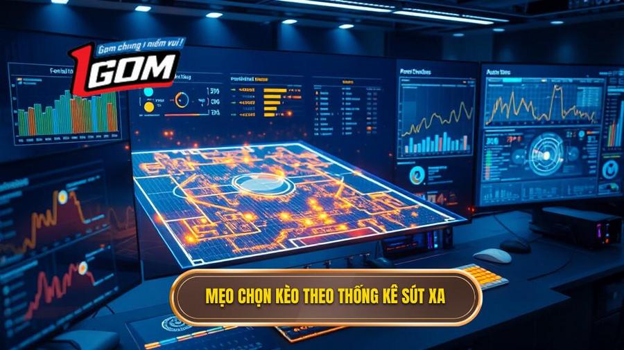 3. Mẹo chọn kèo dựa trên thống kê sút xa áp dụng cho từng loại kèo